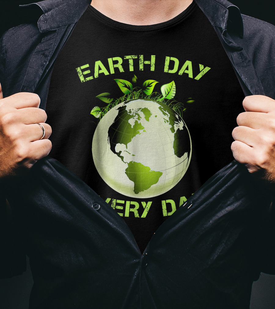Earth Day Every Day T-Shirt