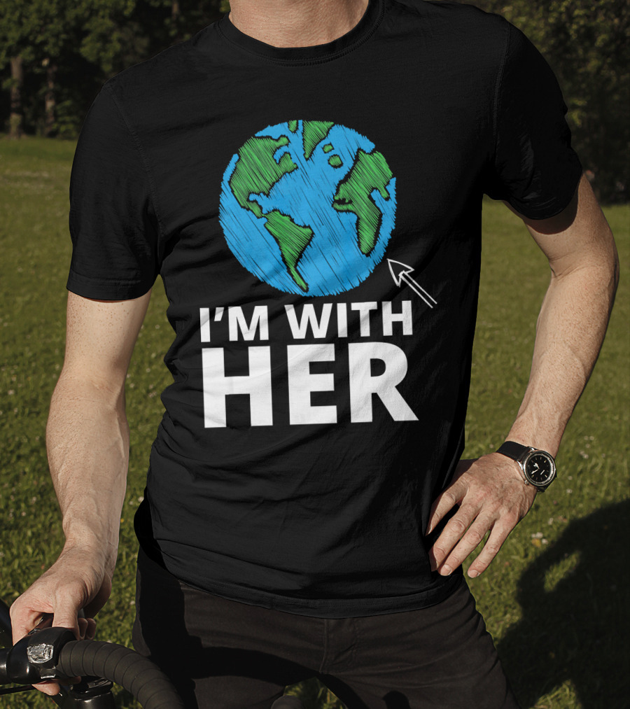 I'm With Her Earth Planet Arrow Earth T-Shirt