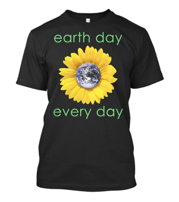 Earth Day Every Day Sunflower Globe Green Environment T-Shirt