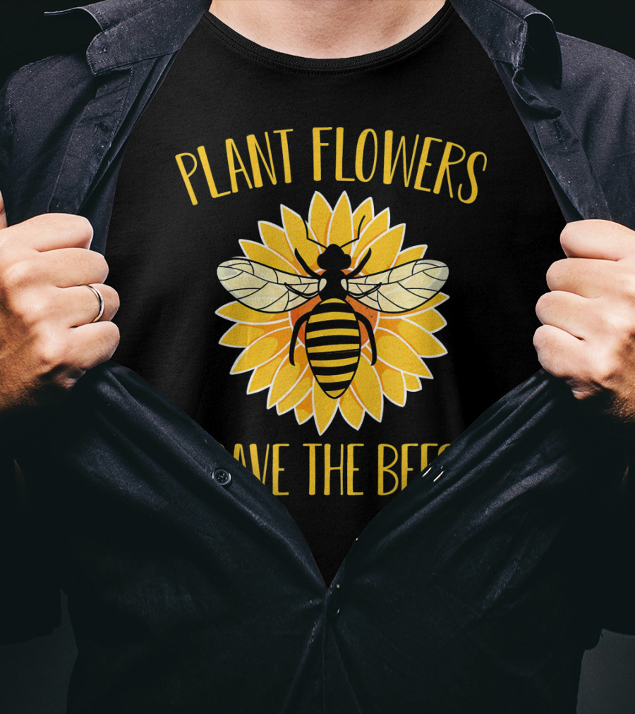 Plant Flowers Save The Bees Beekeeper Flower T-Shirt
