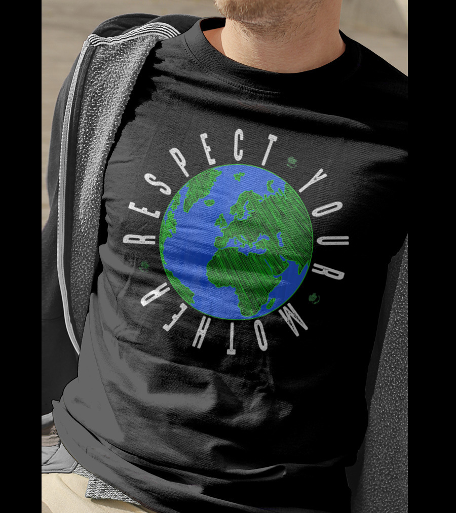Respect Your Mother Greenhouse Guardian Celebrating Earth T-Shirt