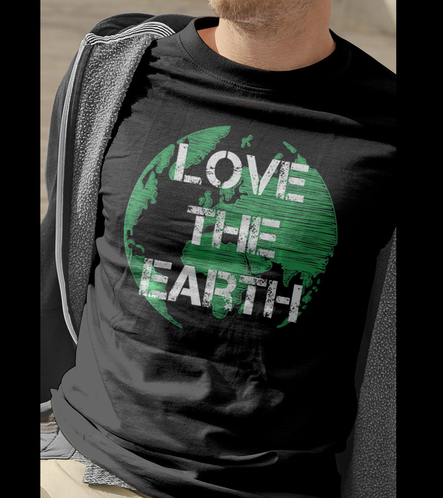 Love The Earth Green World Earth Day T-Shirt