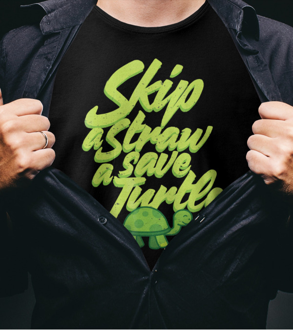 Skip A Straw Save A Turtle Save The Oceans T-Shirt