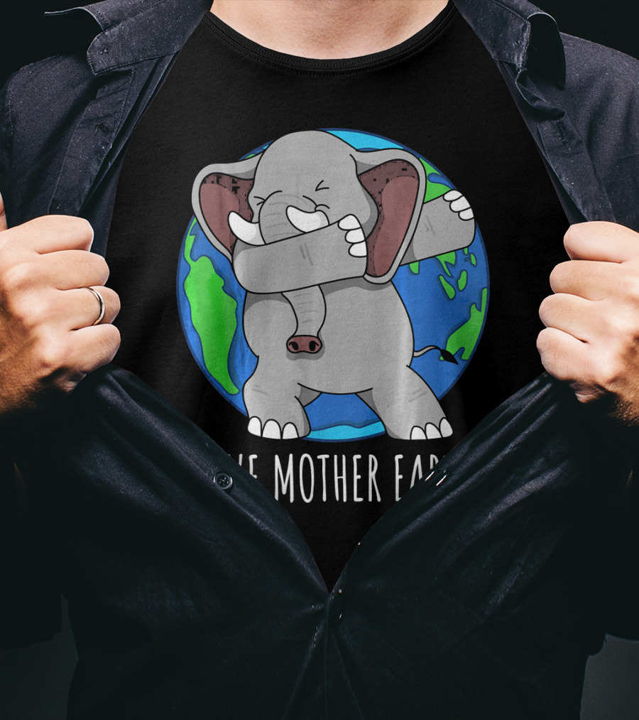 Save Mother Earth Elephant Dabbing On Earth Day T-Shirt