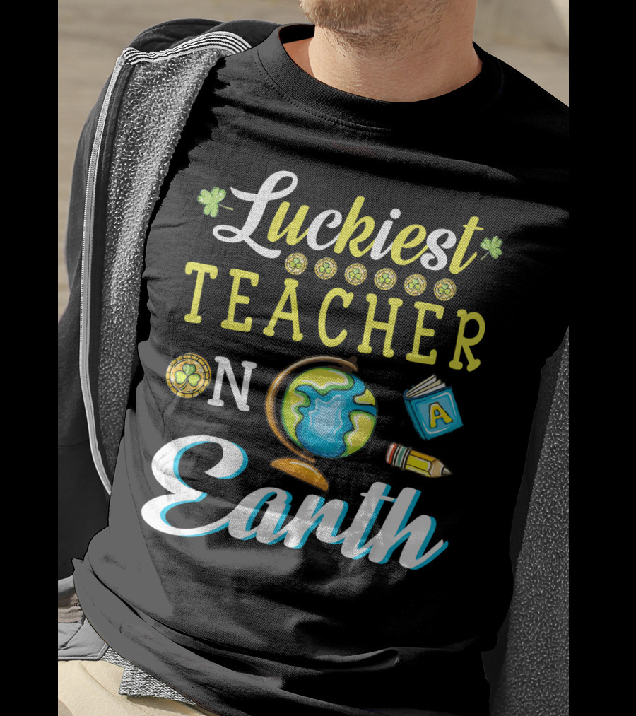 Luckiest Teacher On Earth With Globe And School Icons T-Shirt