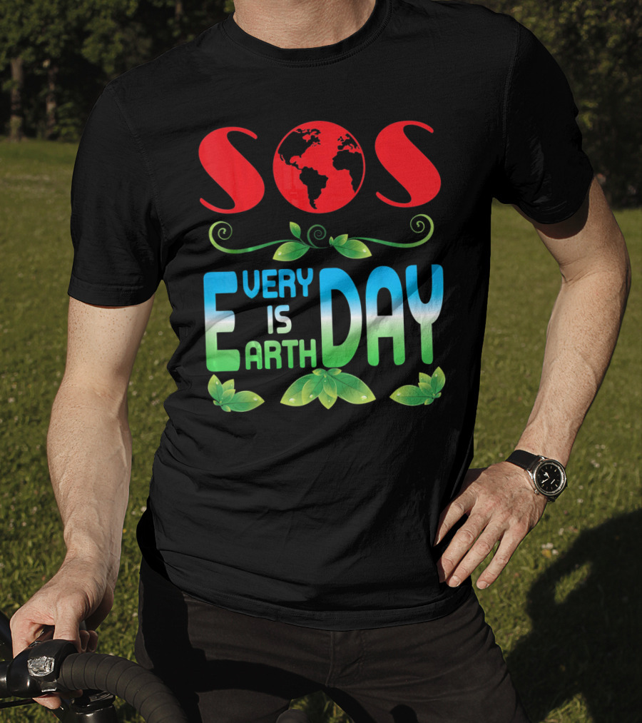 SOS Every Day Is Earth Day T-Shirt