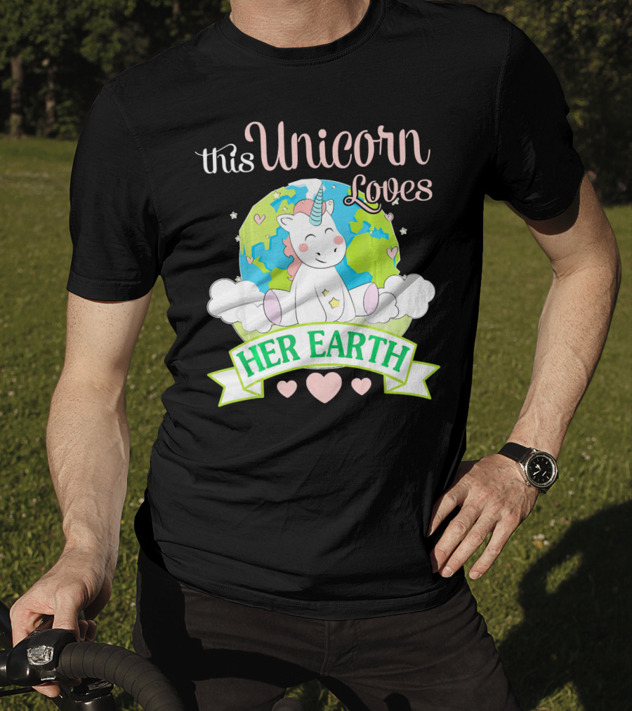 This Unicorn Loves Her Earth T-Shirt