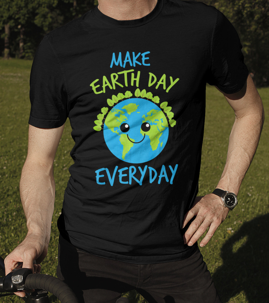 MAKE EARTH DAY EVERYDAY Cute Smiling Earth Cartoon With Green Tree Garland T-Shirt