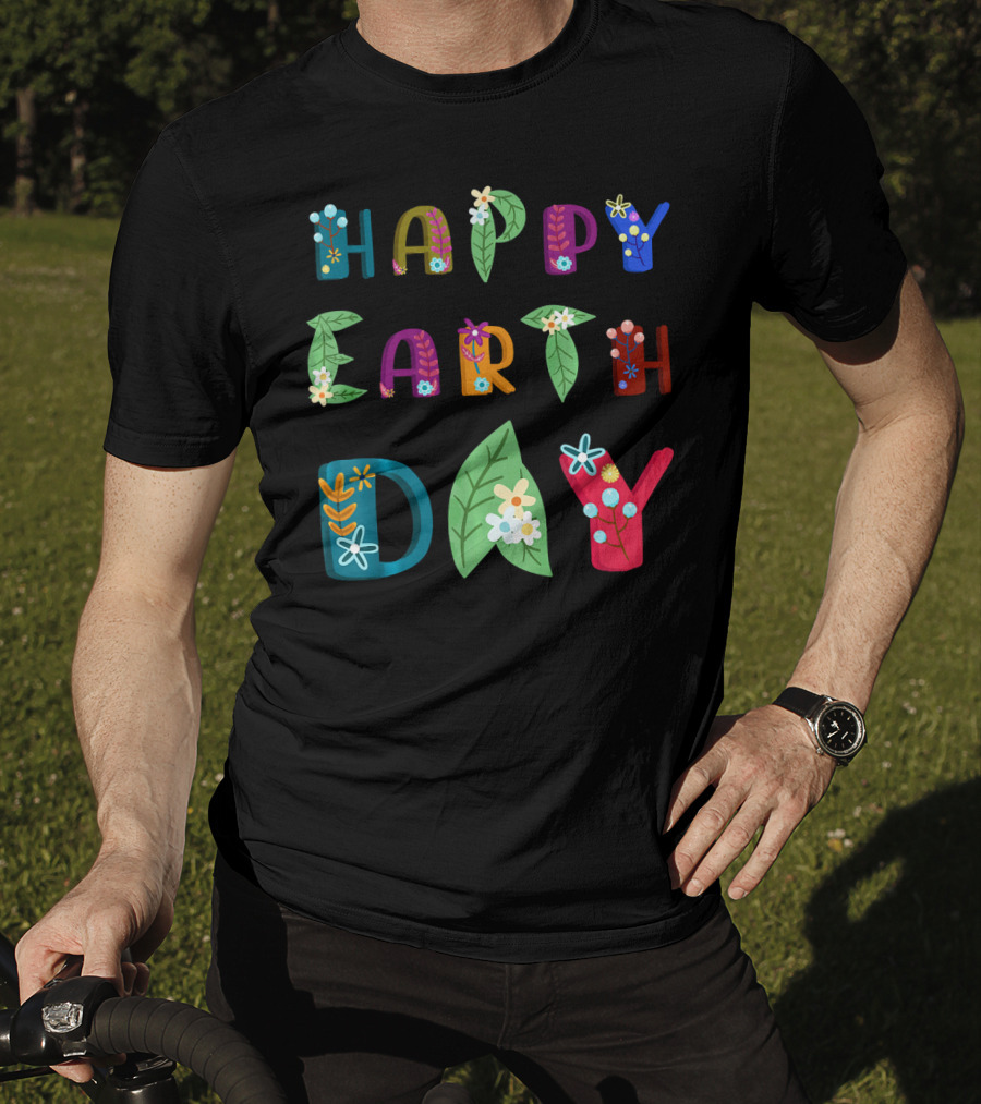 Happy Earth Day Nature Lovers Floral Lettering T-Shirt