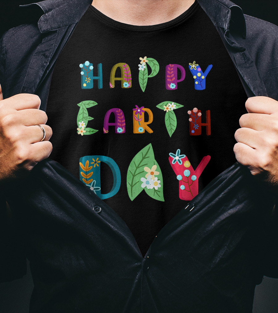 Happy Earth Day Nature Lovers Floral Lettering T-Shirt
