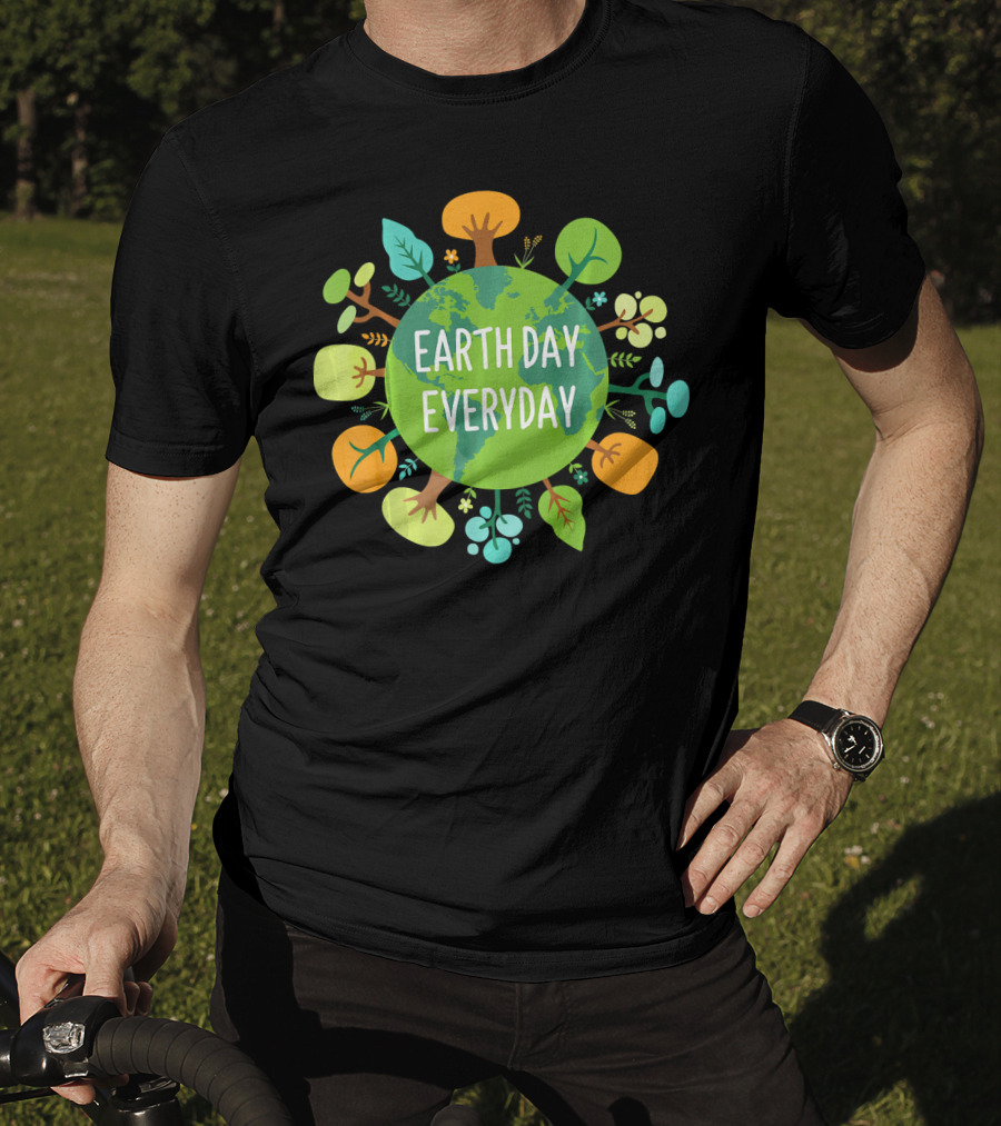 Earth Day Everyday Globe With Colorful Trees T-Shirt
