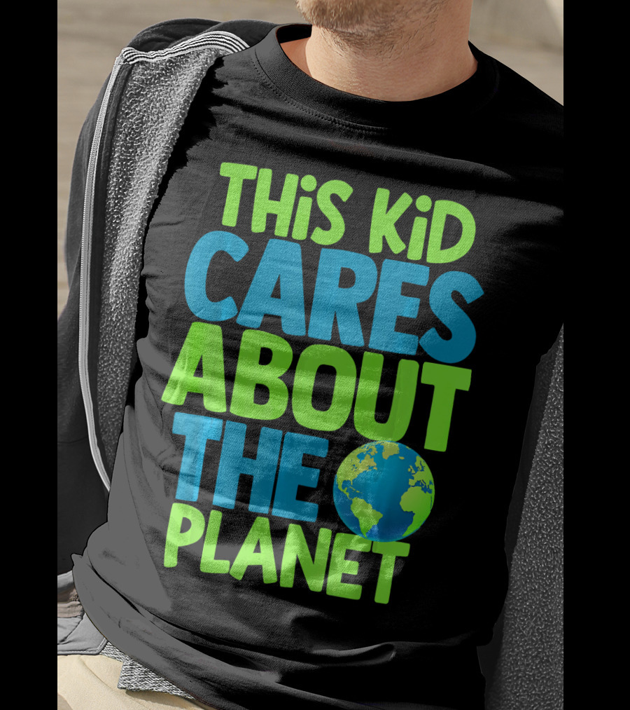 This Kid Cares About The Planet Earth T-Shirt