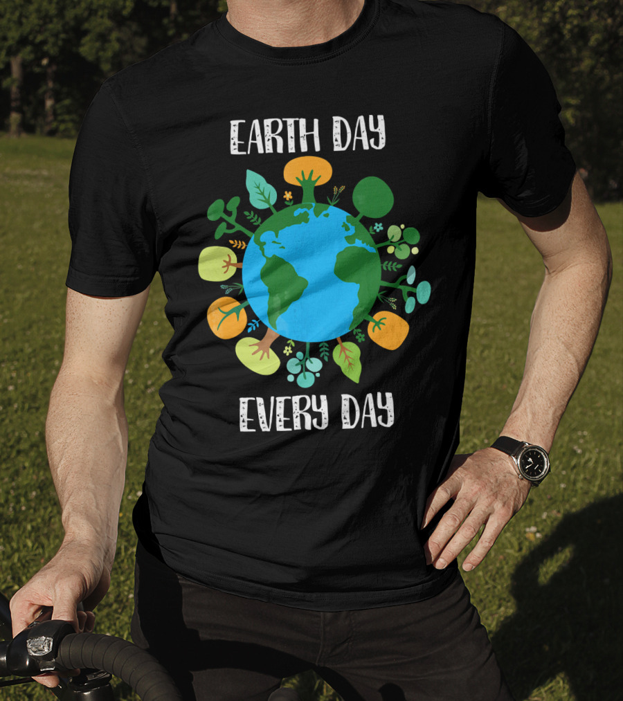 Earth Day Every Day Earth With Plants T-Shirt