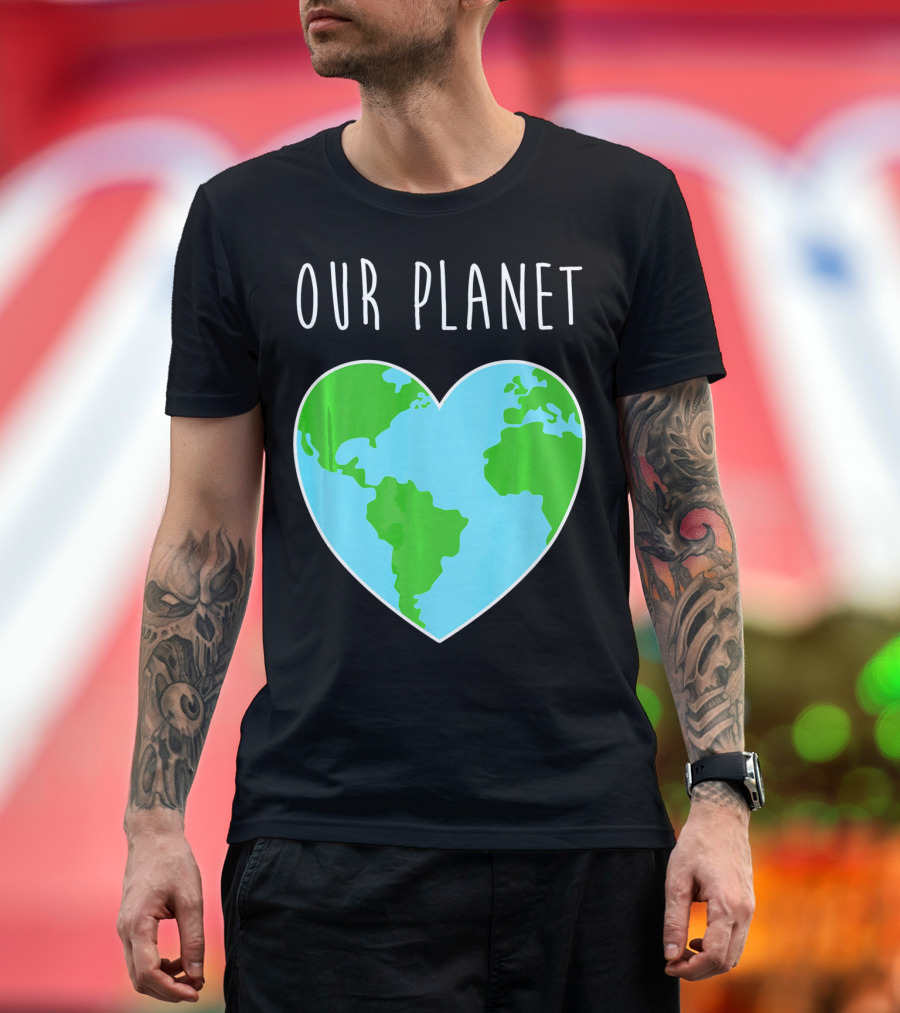 OUR PLANET Heart Earth Map Climate Change Awareness T-Shirt