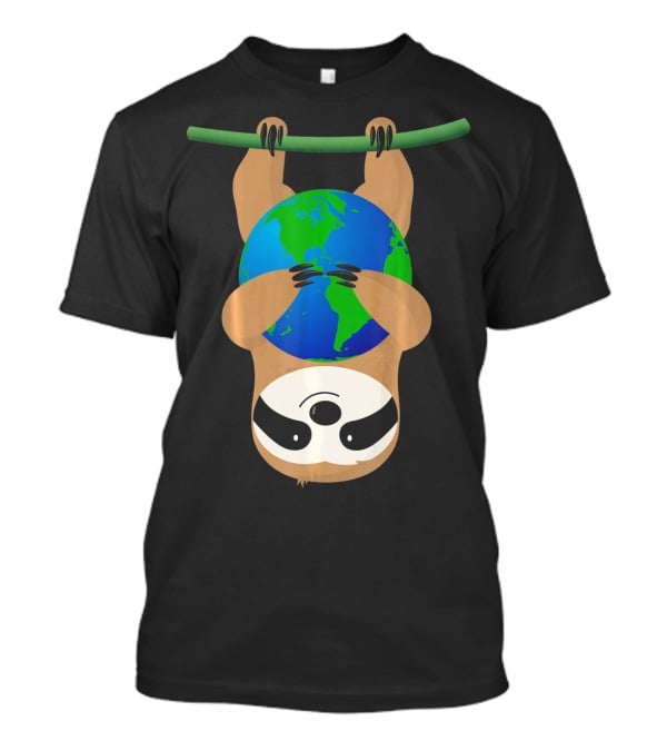 Earth Day Love The Earth Hanging Sloth Hugging Globe T-Shirt