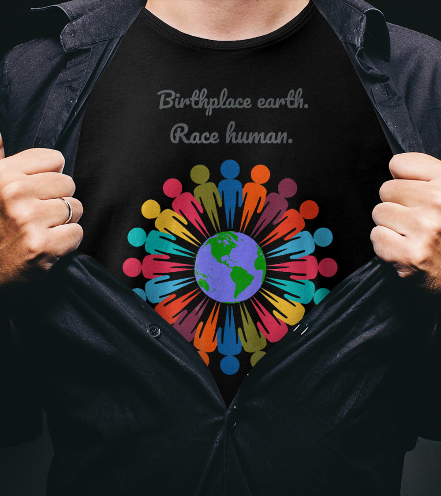 Birthplace Earth Race Human Colorful People Around Globe T-Shirt