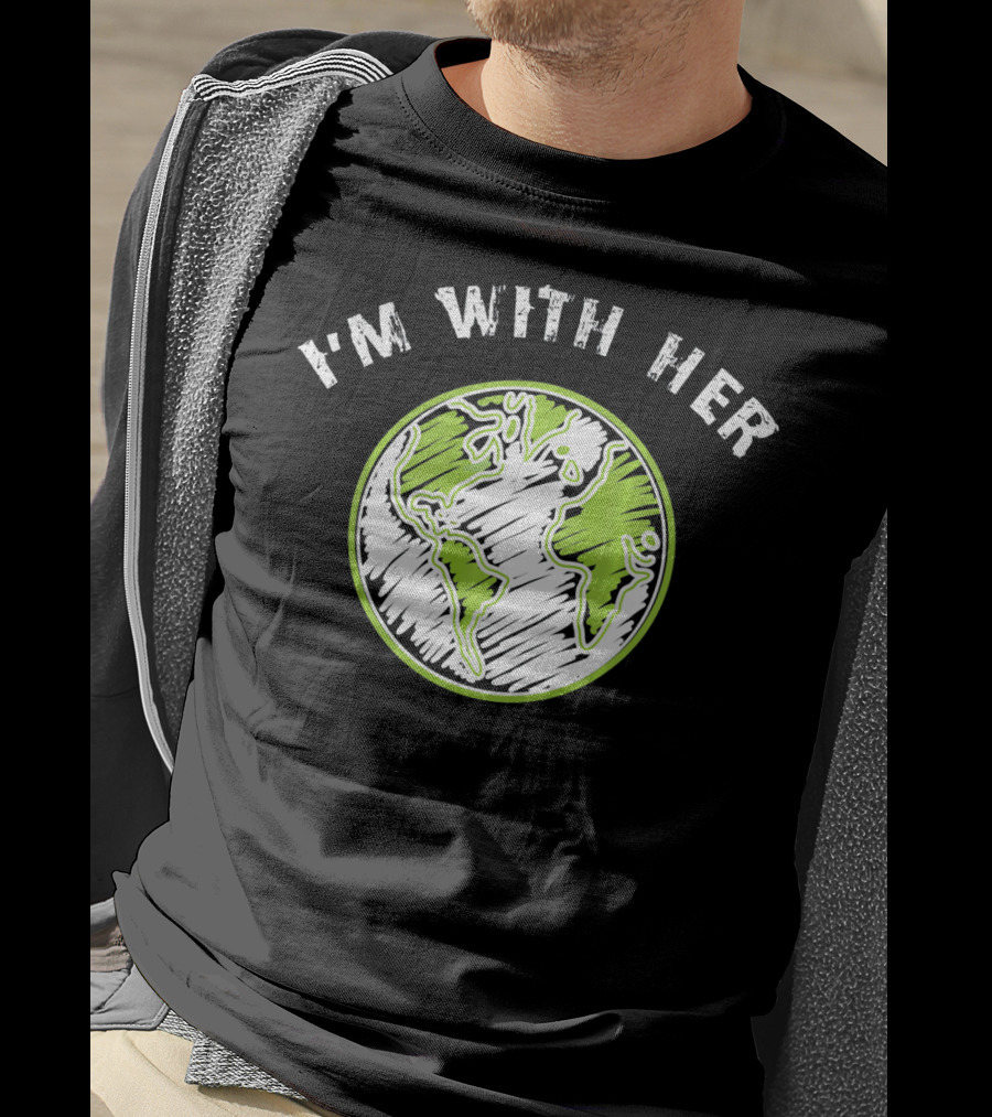 I'm With Her Earth Day Planet Sketch T-Shirt