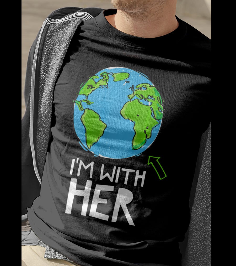 Science March I'm With Her Earth T-Shirt