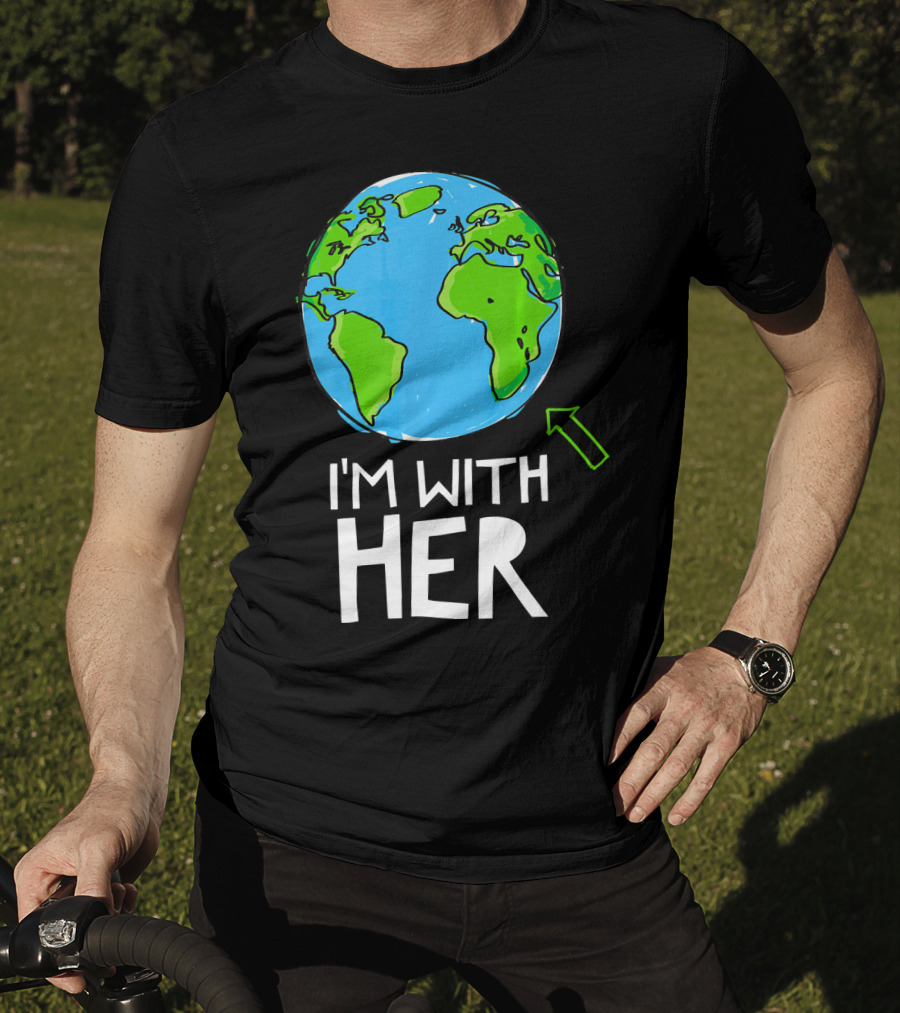 Science March I'm With Her Earth T-Shirt