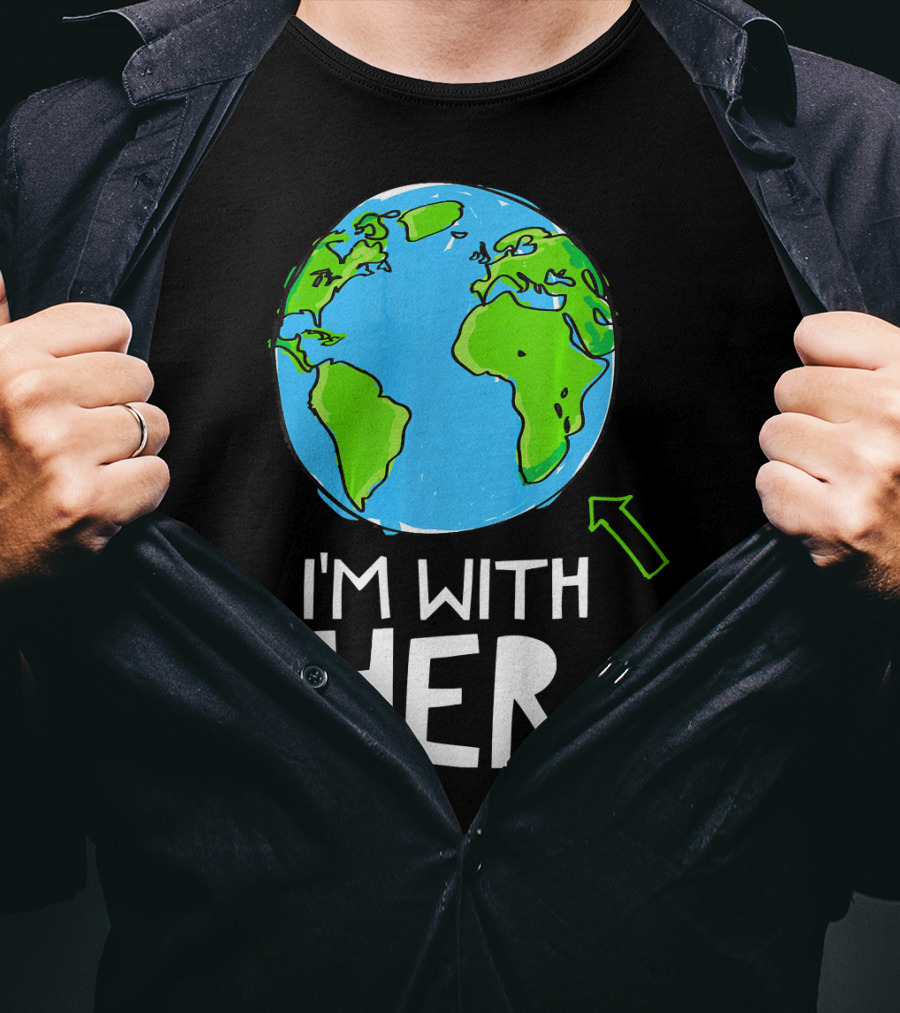 Science March I'm With Her Earth T-Shirt