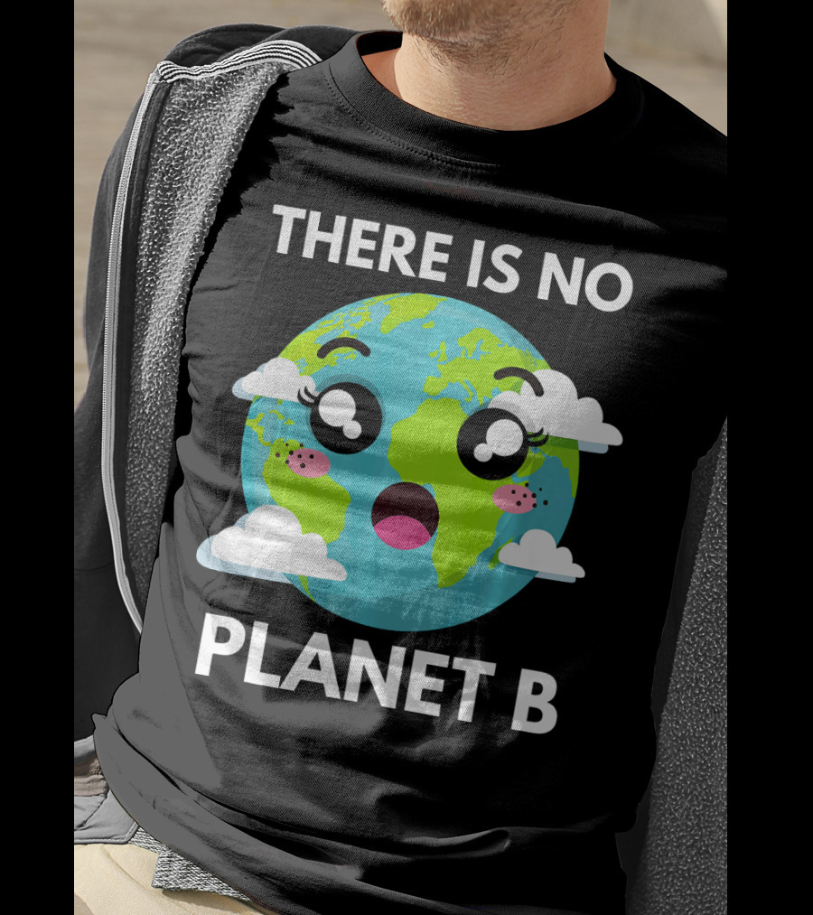 There Is No Planet B Kawaii Fridays For Future Climate Earth T-Shirt