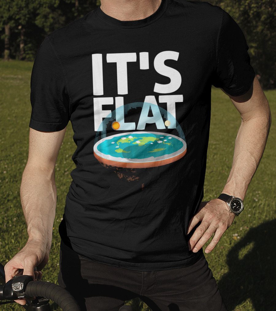 IT'S FLAT Earth Map Model Globe T-Shirt