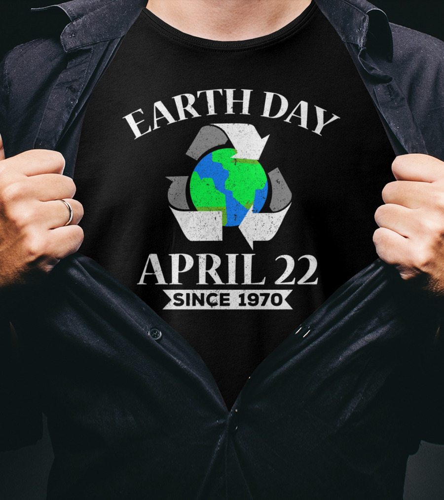 Earth Day April 22 Since 1970 Recycle Symbol And Globe T-Shirt