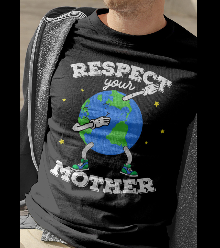 Respect Your Mother Earth Day Dabbing Planet T-Shirt
