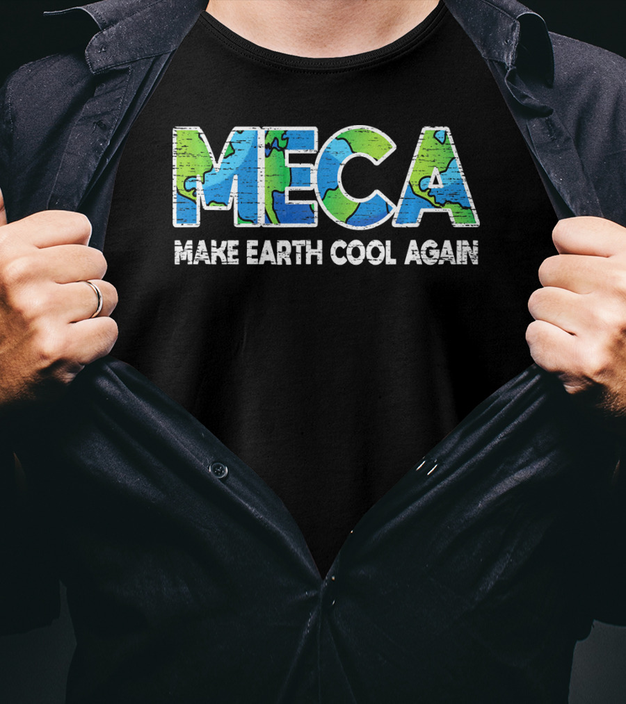 MECA Make Earth Cool Again Global Warming Climate Awareness T-Shirt