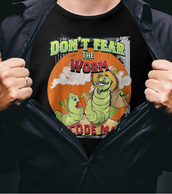 DON'T FEAR THE WORM CINCO DE MAYO T-Shirt