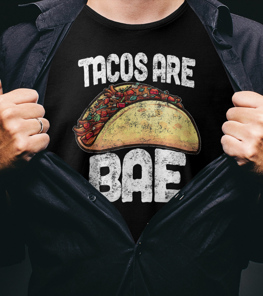 Tacos Are Bae Taco Lover Cinco De Mayo T-Shirt