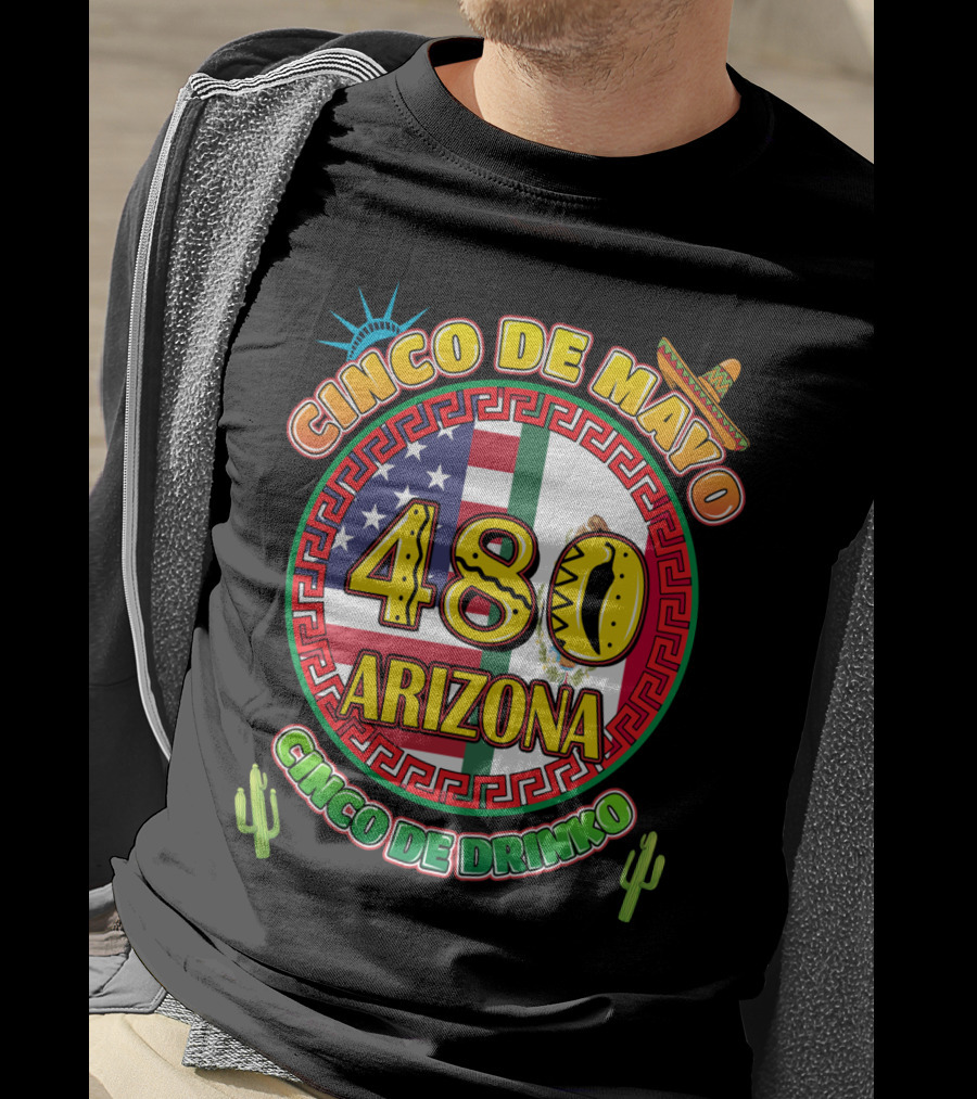 Cinco De Mayo 480 Arizona Cinco De Drinko Flag Cactus Sombrero T-Shirt