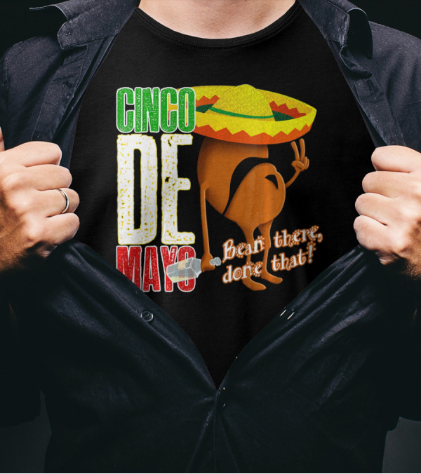 Cinco De Mayo Bean There Done That Sombrero Peace Sign T-Shirt
