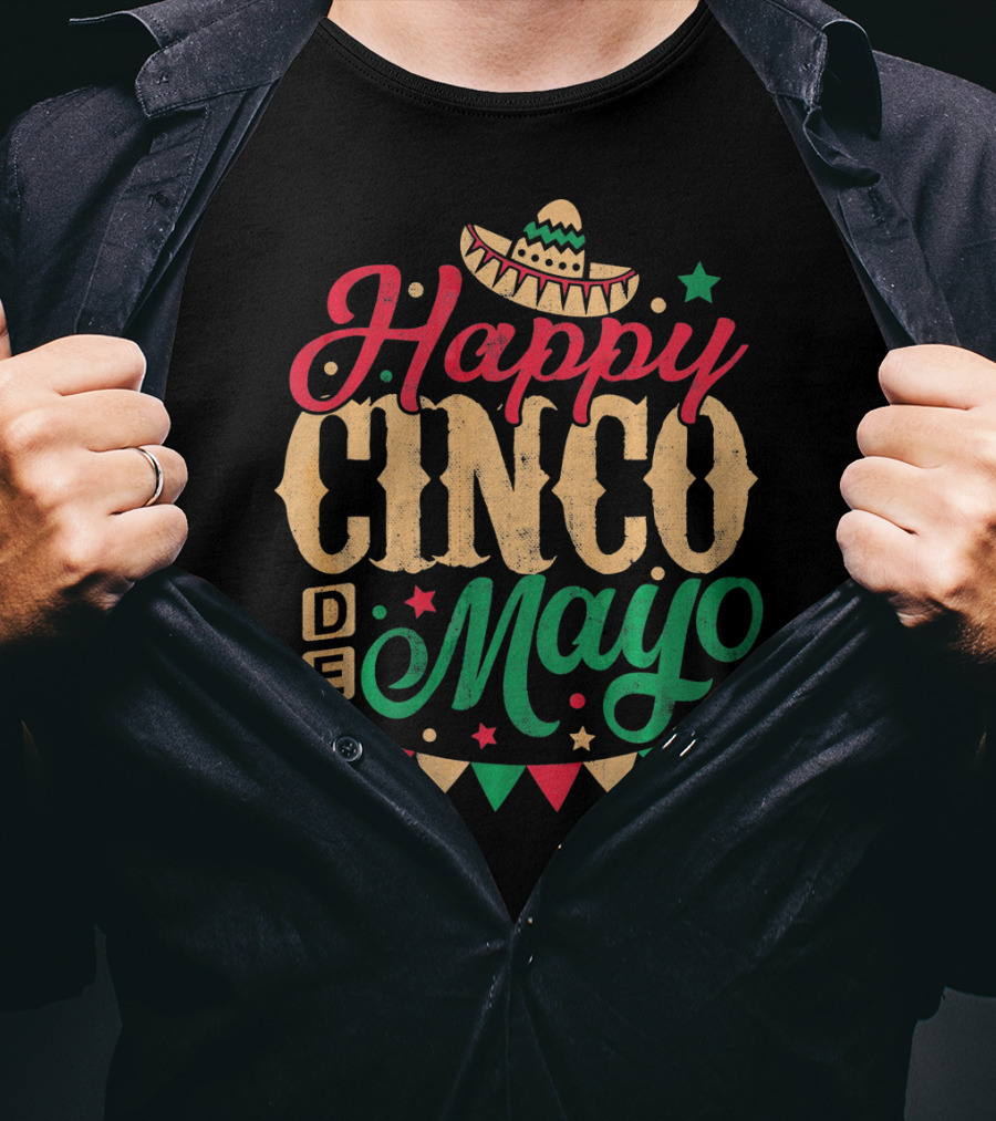 Happy Cinco De Mayo Mexican Celebration Sombrero Flags T-Shirt