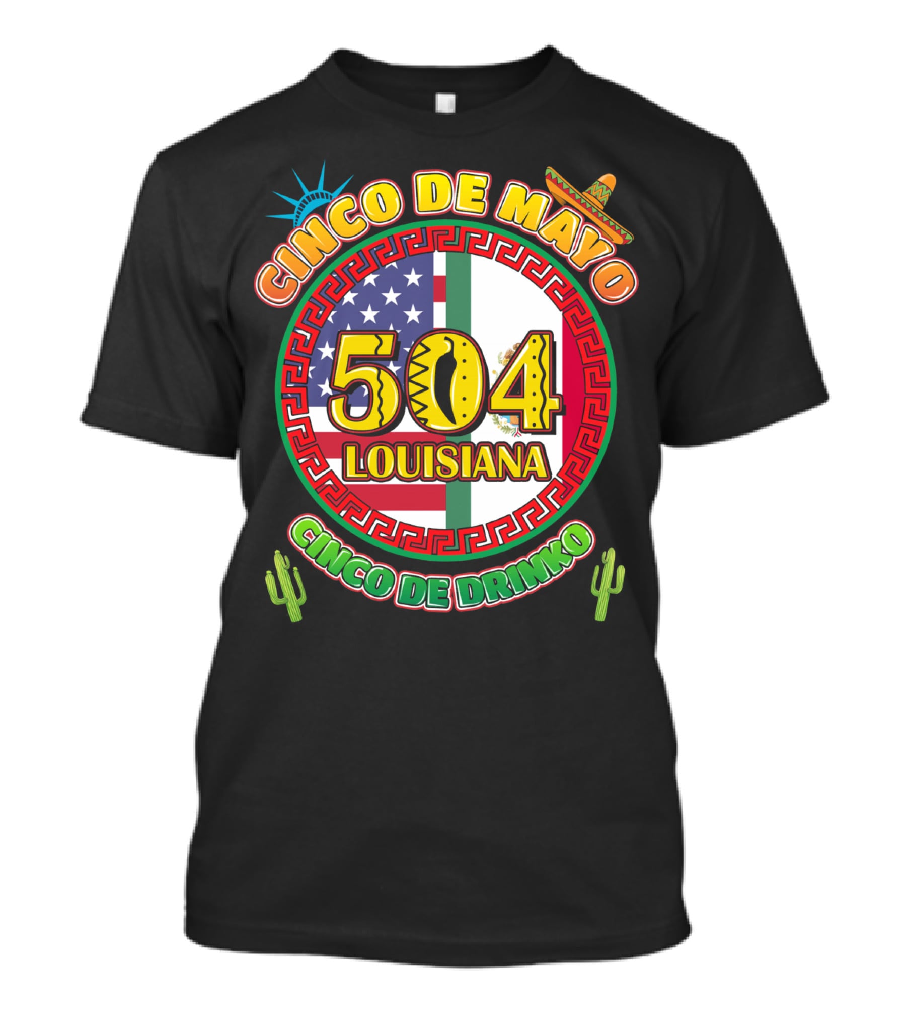 Cinco De Mayo Louisiana 504 Cinco De Drinko T-Shirt