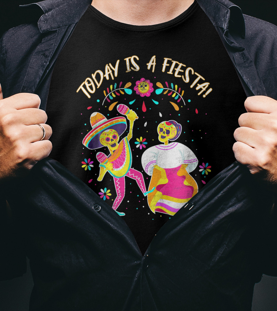 Today Is A Fiesta Cute Sugar Skull Dancing Mariachi And Celebrating Skeleton T-Shirt