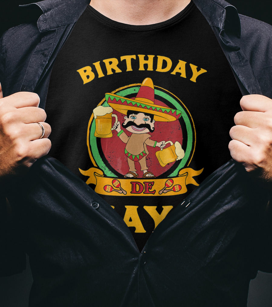 Birthday De Mayo Funny Cinco T-Shirt