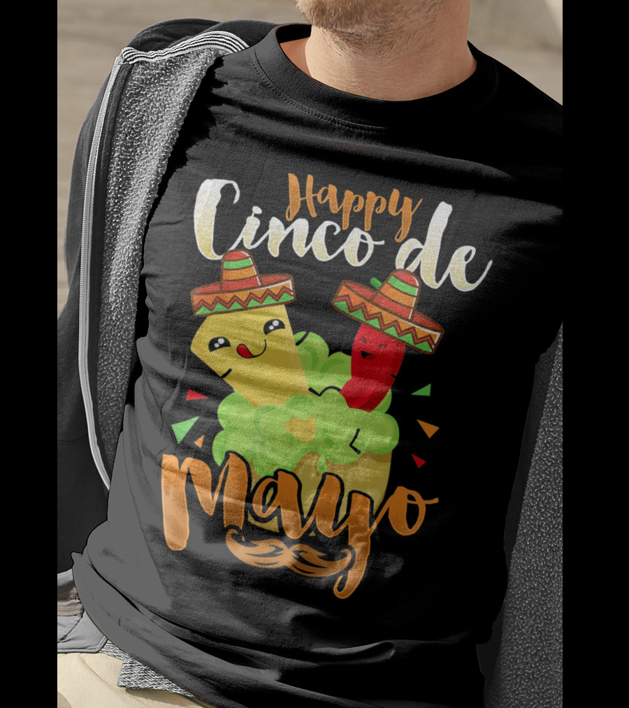 Happy Cinco De Mayo Nacho Guacamole Cinco De Mayo T-Shirt