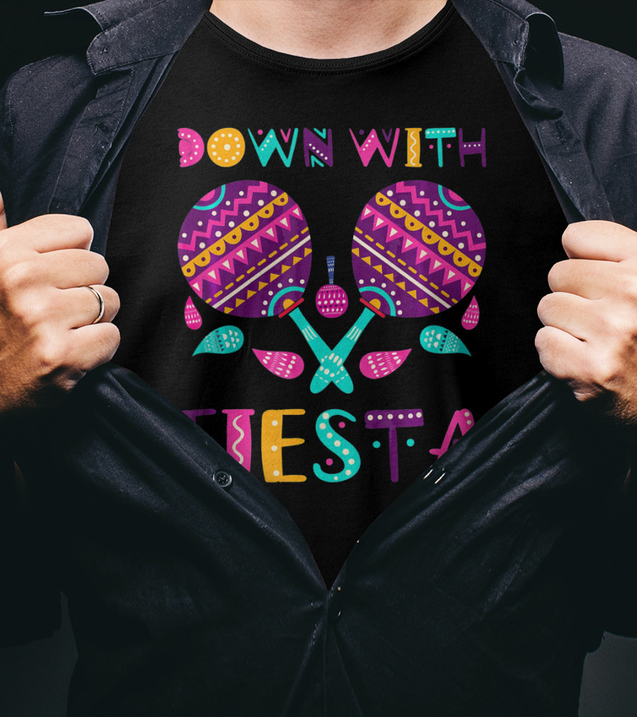 Down With Fiesta Funny Cinco De Mayo Mexica T-Shirt