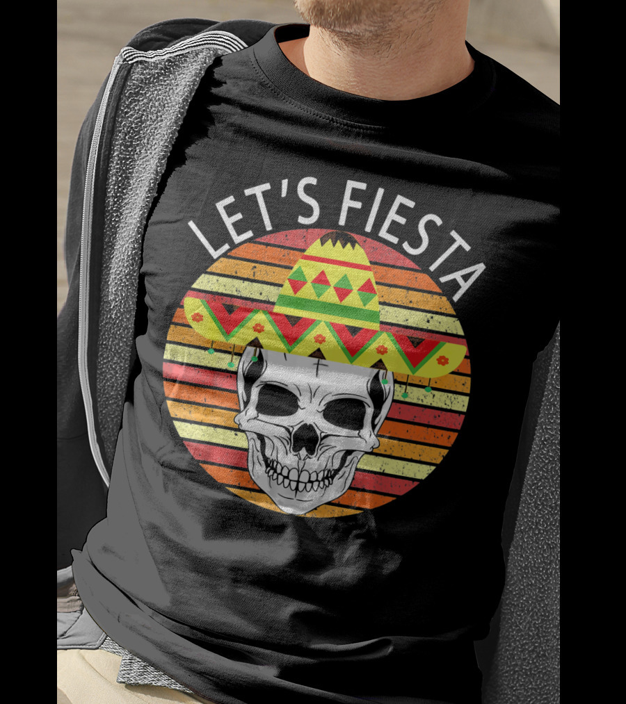Let's Fiesta Cinco De Mayo Skull Sombrero Retro Vintage T-Shirt