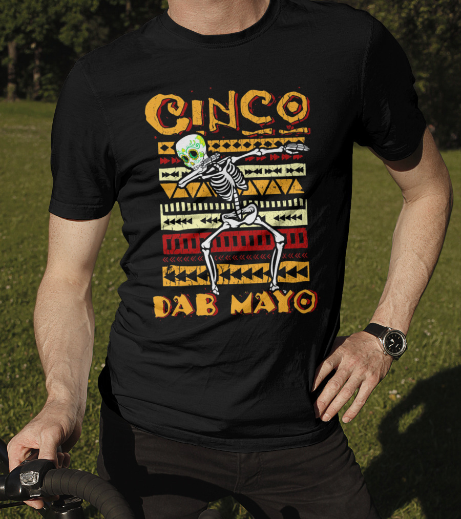 Cinco Dab Mayo Skeleton Dabbing Fiesta T-Shirt