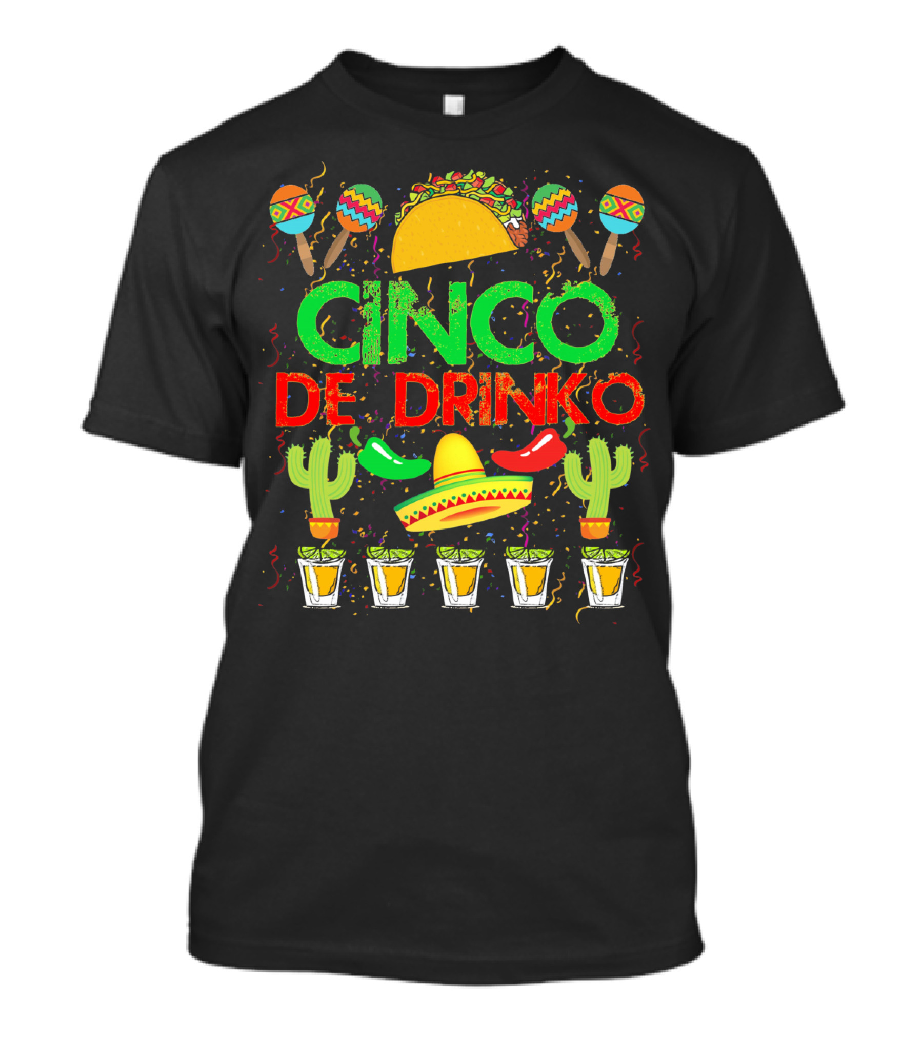 Cinco De Drinko Fiesta With Taco Sombrero Maracas Cactus And Tequila Shots T-Shirt