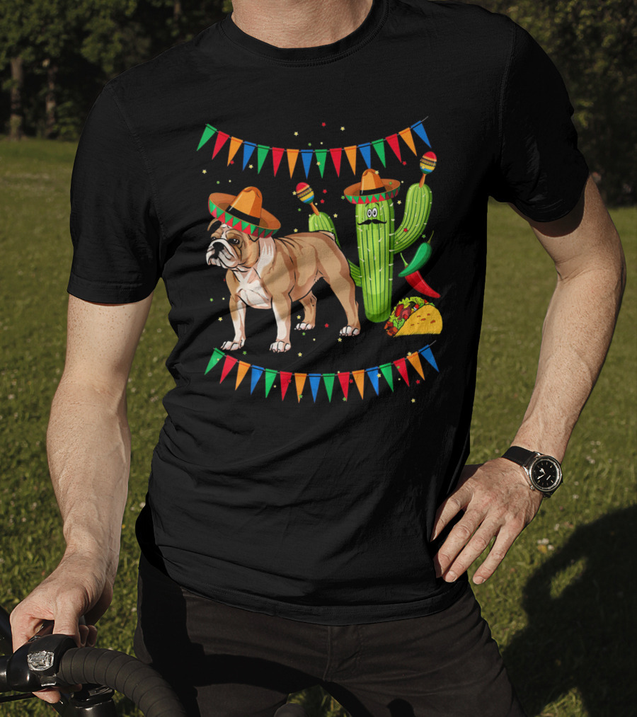 Sombrero English Bulldog Dog Mexico Cactus Taco Fiesta Flags T-Shirt