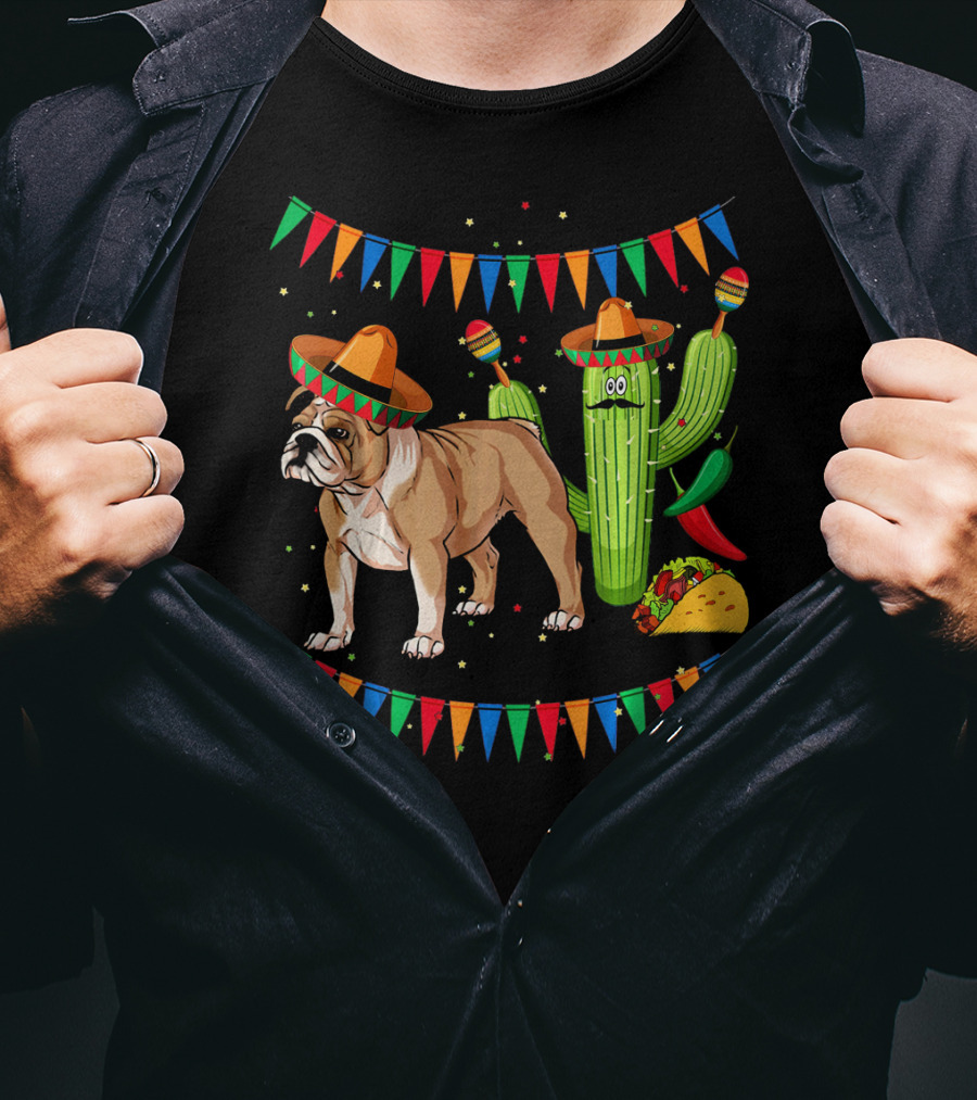Sombrero English Bulldog Dog Mexico Cactus Taco Fiesta Flags T-Shirt