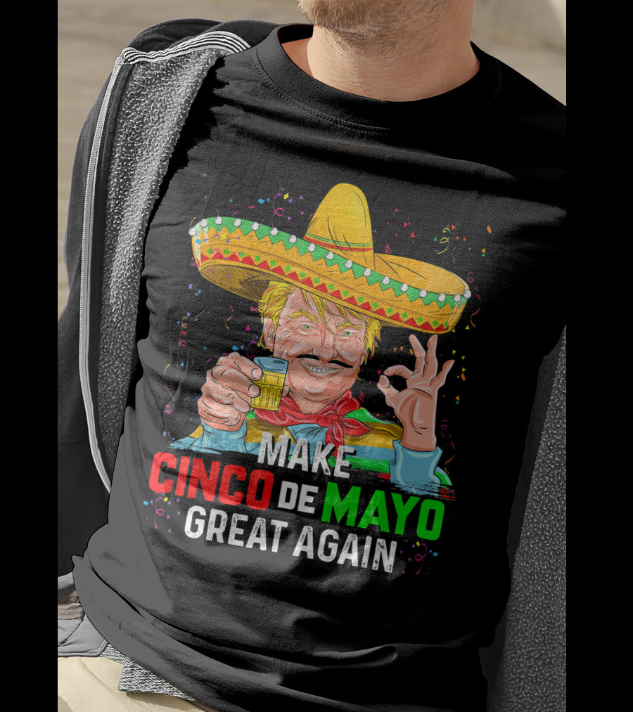 MAKE CINCO DE MAYO GREAT AGAIN Sombrero Beer T-Shirt