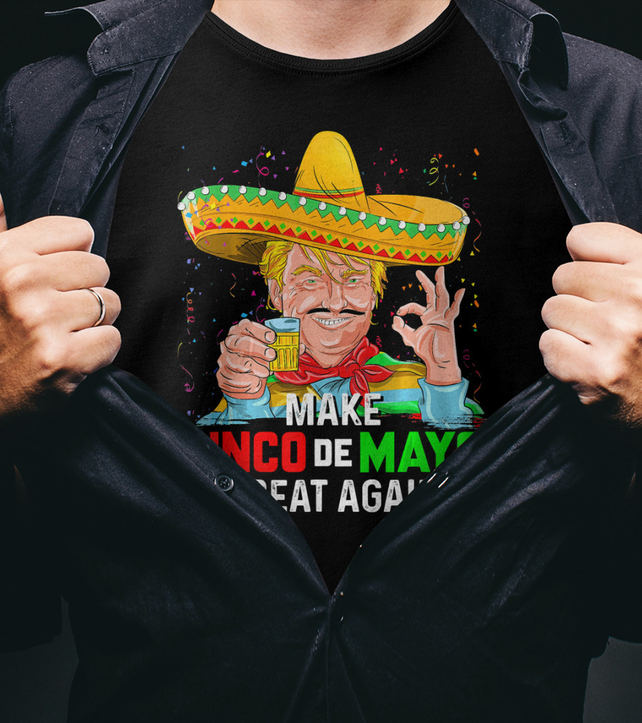 MAKE CINCO DE MAYO GREAT AGAIN Sombrero Beer T-Shirt