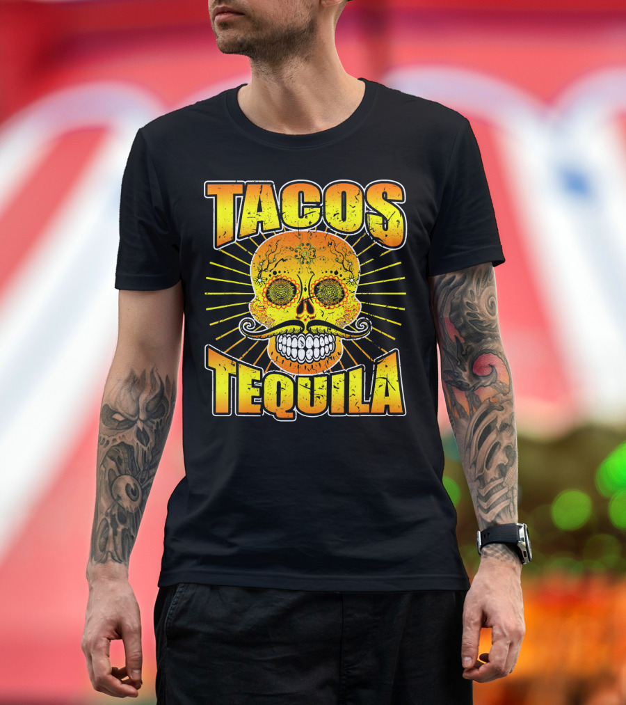 Tacos Tequila Sugar Skull Cinco De Mayo Day T-Shirt
