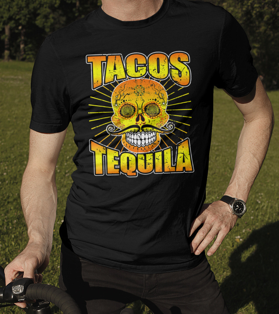 Tacos Tequila Sugar Skull Cinco De Mayo Day T-Shirt
