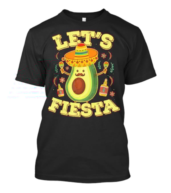 Let's Fiesta Avocado Sombrero Maracas Cinco De Mayo T-Shirt