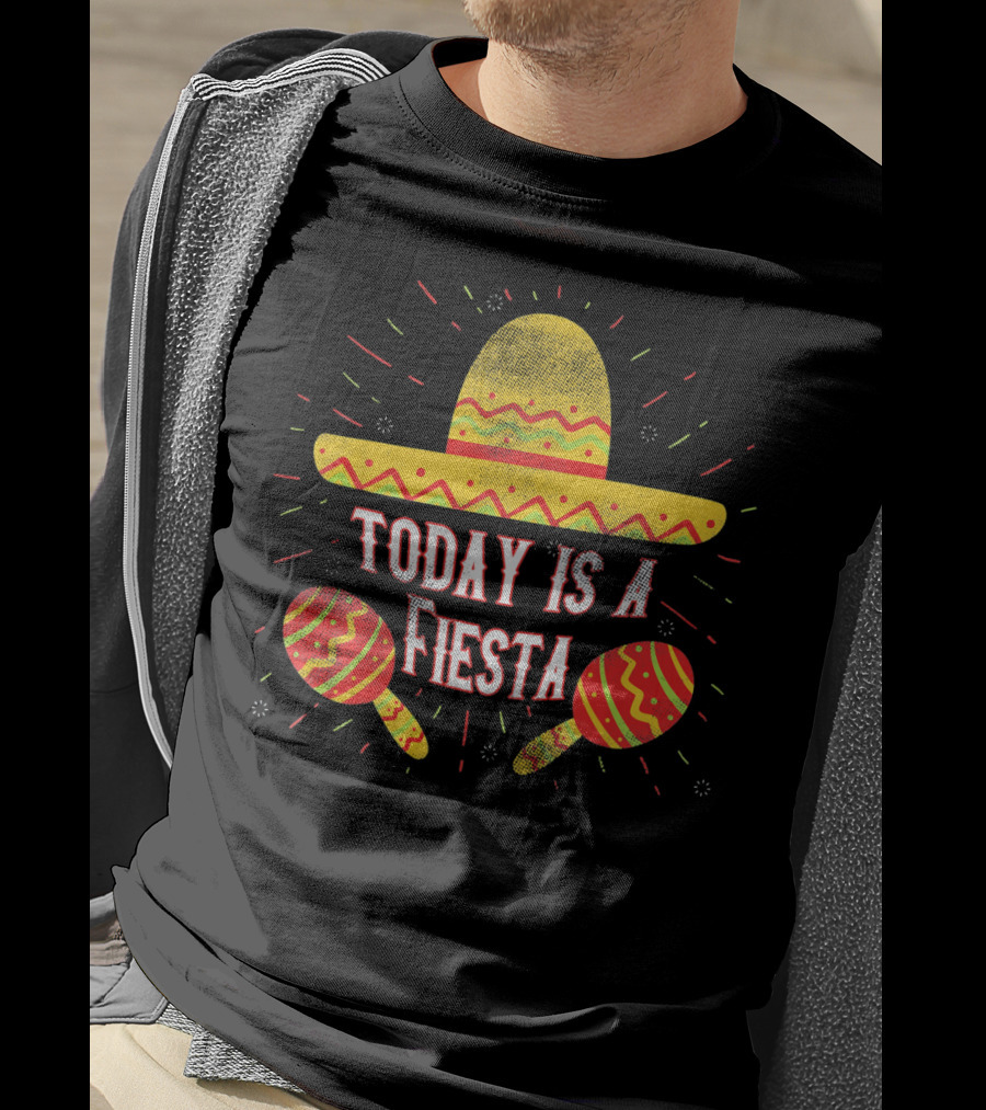 Today Is A Fiesta Funny Sombrero Maracas Cinco T-Shirt